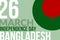 26 March Independence Day Bangladesh.Â  Bangladesh national flag concept